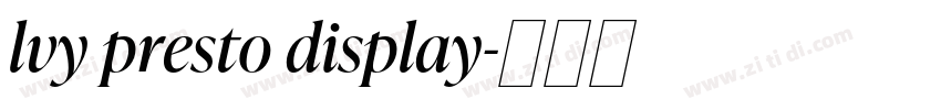 lvy presto display字体转换 lvy presto display字体转换